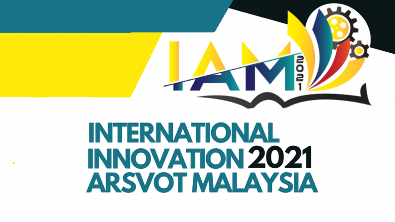 We invite students and teachers to the International Innovation ARSVOT Malaysia 2021