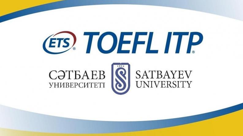 Satbayev University invites you to take the TOEFL ITP exam on the 12th of November